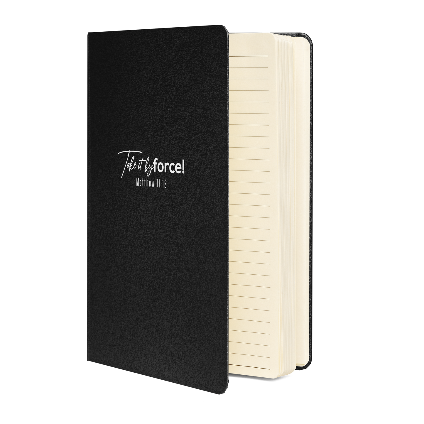 Take it by force! Hardcover bound Notebook Journal