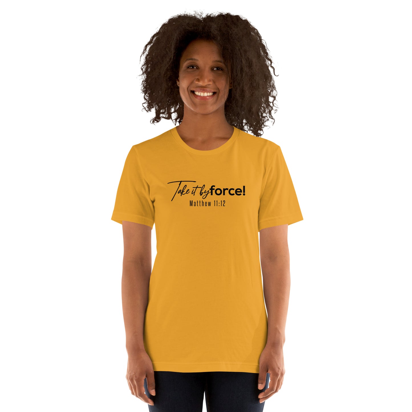 Unisex Classic Fit Take it by force! T-shirt *addt'l. spring colors
