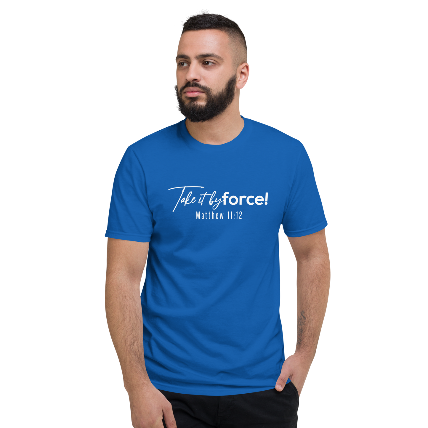 Unisex Classic Fit Take it by force! T-shirt white print *addt'l. colors